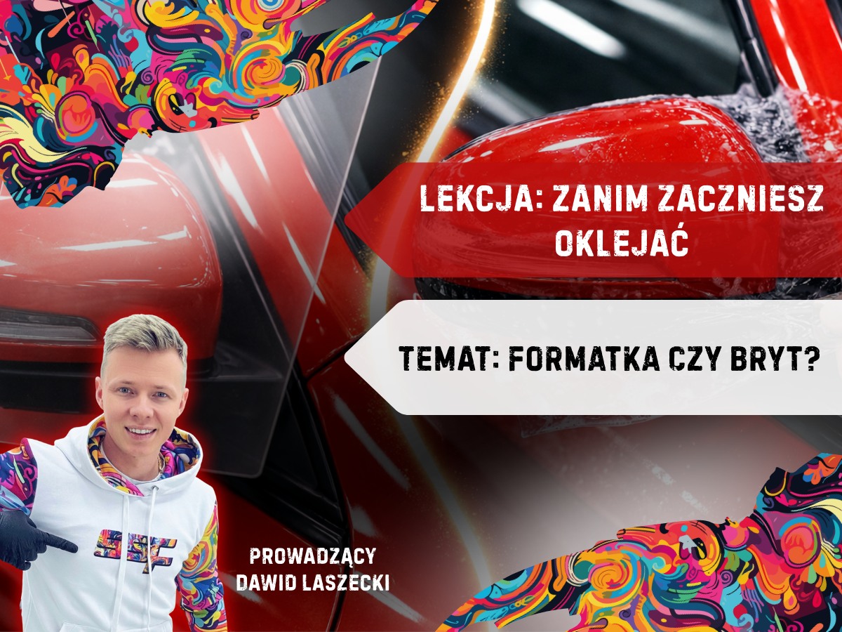 Formatka vs bryt PPF - co wybrać i kiedy?